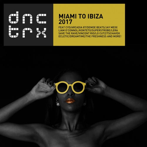 Miami To ibiza 2017