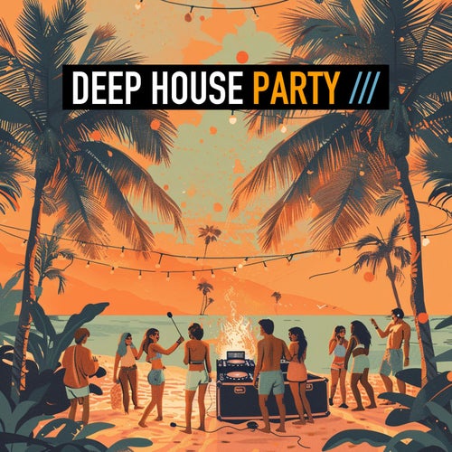 Deep House Party