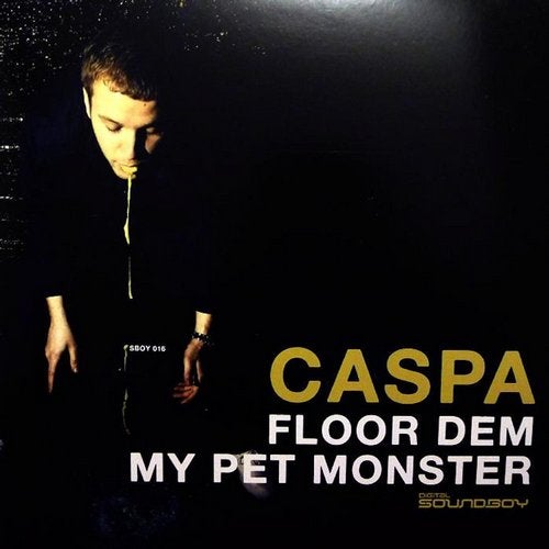 Floor Dem / My Pet Monster