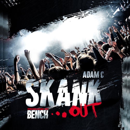 Skank Out (feat. BENCH (UK))