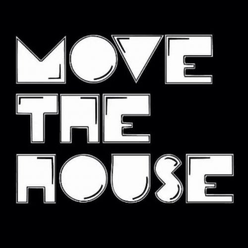 MOVE THE HOUSE