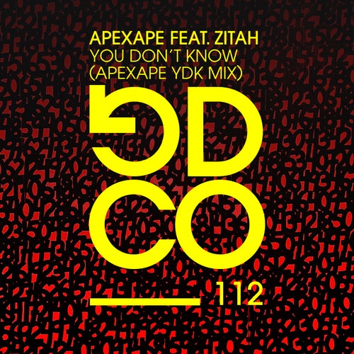 You Don't Know (feat. Zitah) (APEXAPE YDK Extended Mix)