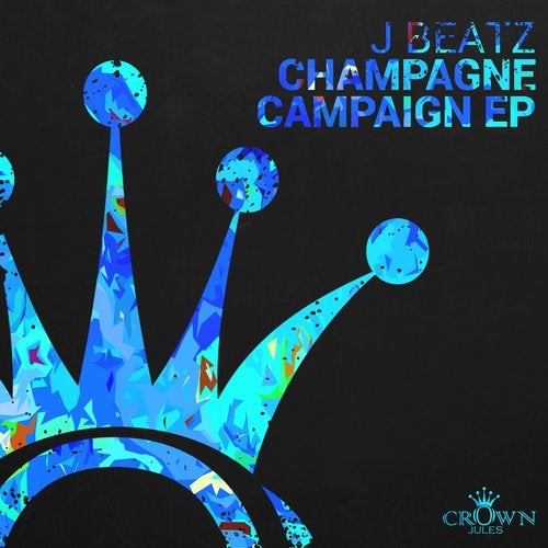 J Beatz - Champagne Campaign (EP) 2018