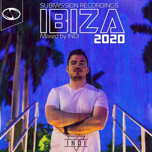 SUBMISSION RECORDINGS PRESENTS:IBIZA 2020[Progressive Sampler]