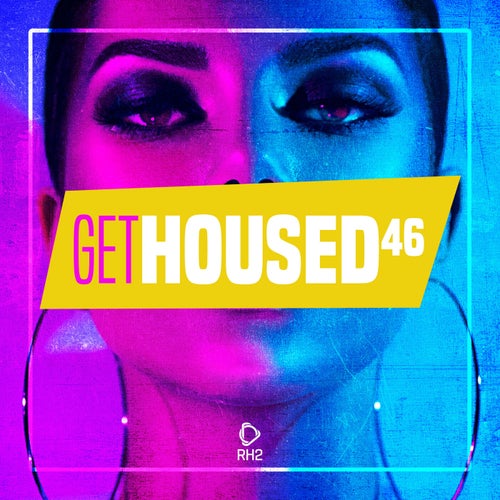 Get Housed, Vol. 46