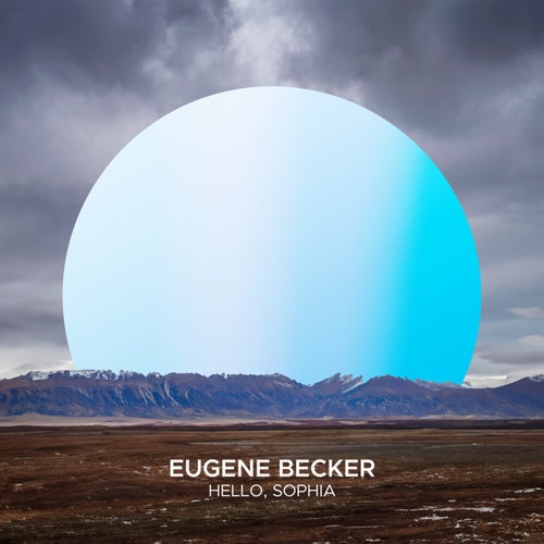  Eugene Becker - Hello, Sophia (2024) 