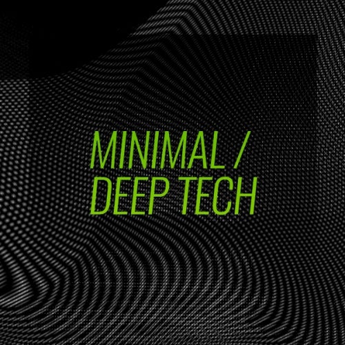 Refresh Your Set: Minimal / Deep Tech