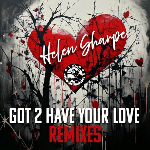 Got 2 Have Your Love Remixes