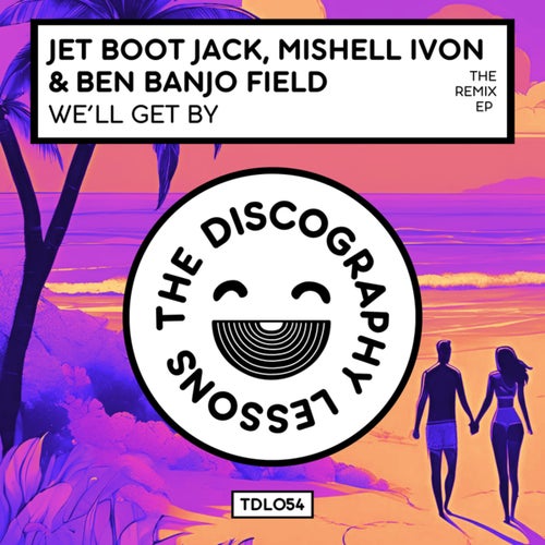 We'll Get By (The Remix EP)