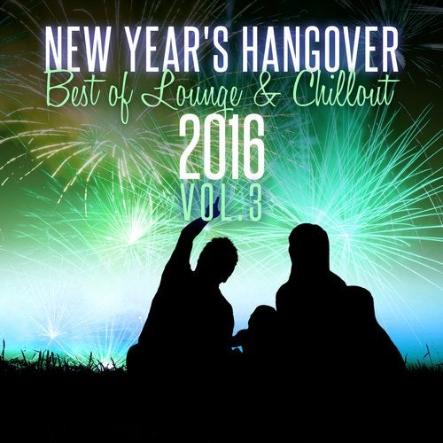 Cover art for New Year's Hangover: Best of Lounge & Chillout 2016, Vol. 3