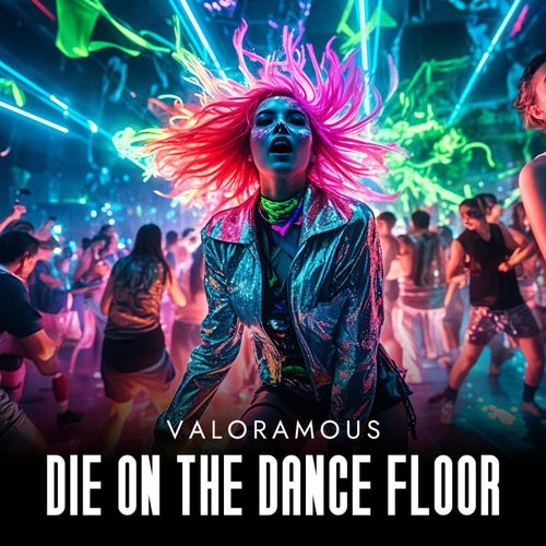  Valoramous - Die on the Dance Floor (2026) 