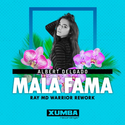 Mala Fama (Ray MD Warrior Rework)