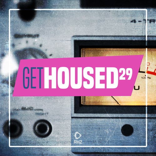 Get Housed Vol. 29