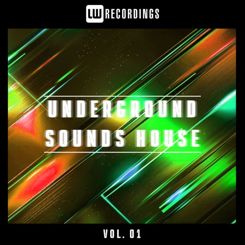 Underground Sounds House, Vol. 01 (2025) - House
