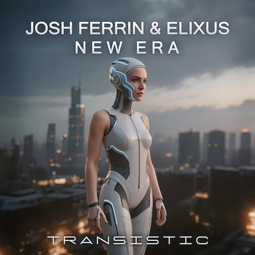  Josh Ferrin & Elixus - New Era (2026) 