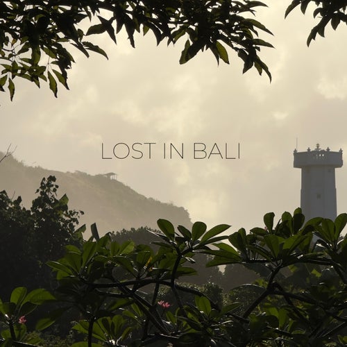 Lost in Bali