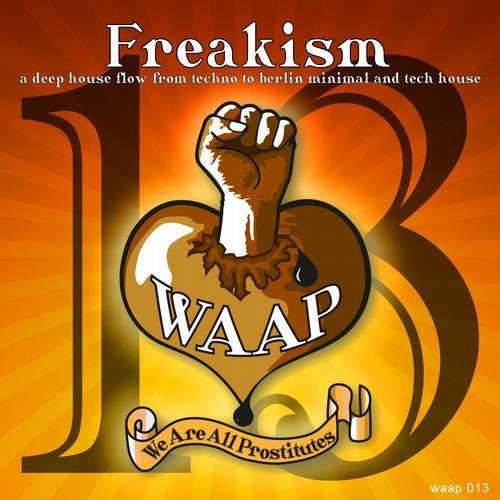 Freakism - A Deep House Flow from Techno to Berlin Minimal and Tech House