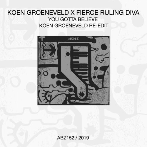 You Gotta Believe (Koen Groeneveld Re-Edit)