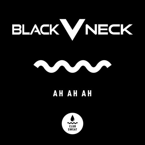 Ah Ah Ah (Extended Mix)
