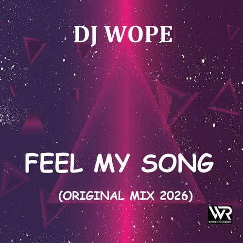 Feel My Song (Original Mix 2026)