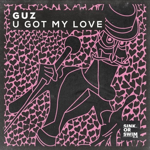 U Got My Love Extended Mix By Guz Nl On Beatport