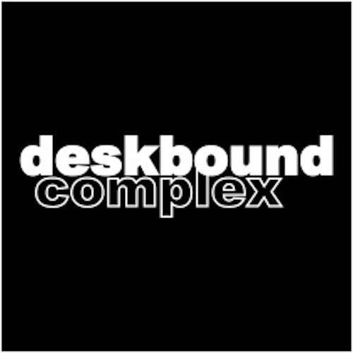 The Deskbound Complex