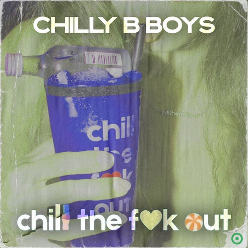 Chill The Fuk Out