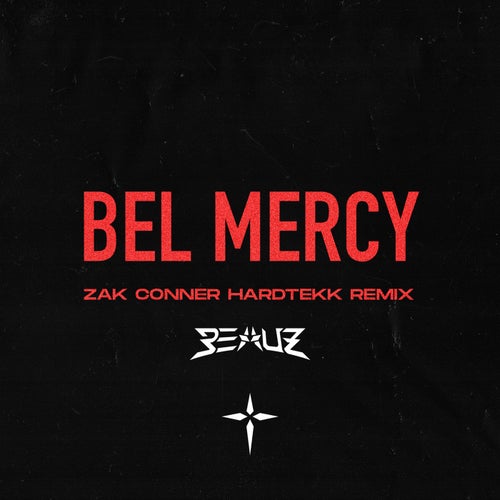 BEL MERCY (Zak Conner HardTekk Remix)