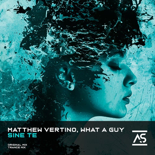  Matthew Vertino & What A Guy - Sine Te (2025) 