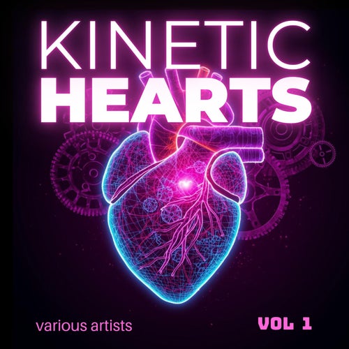 Kinetic Hearts, Vol. 1