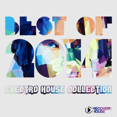Best Of 2014 - Electro House Music Collection