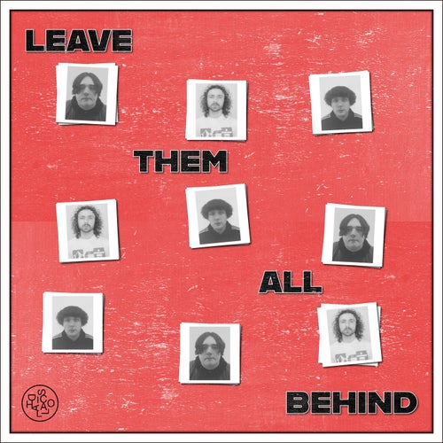 Leave Them All Behind