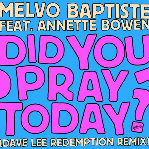 Did You Pray Today? - Dave Lee Redemption Extended Mix