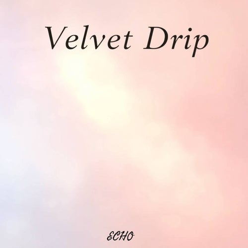 Velvet Drip