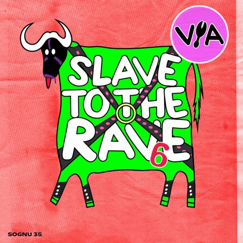 Slave To The Rave #6