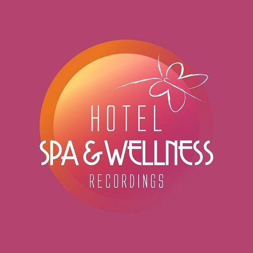 Hotel, Spa & Wellness Recordings