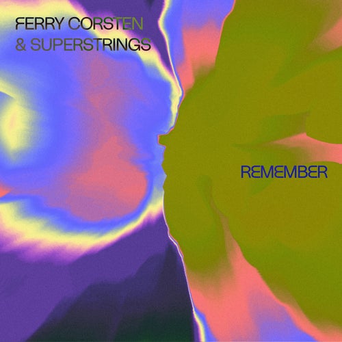  Ferry Corsten & Superstrings - Remember (2024) 