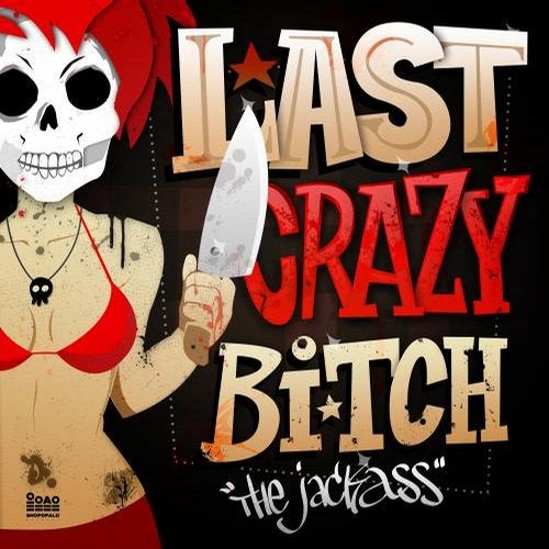 The Last Crazy Bitch EP