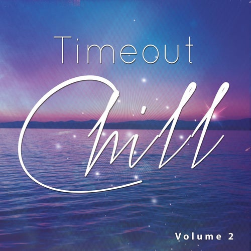 Timeout Chill, Vol. 2 (Summer Relax Tunes)