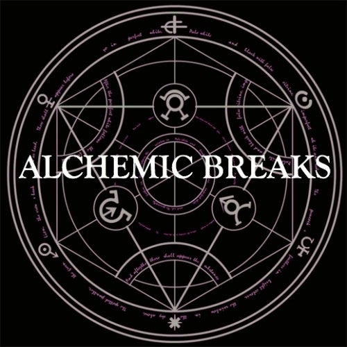 Alchemic Breaks