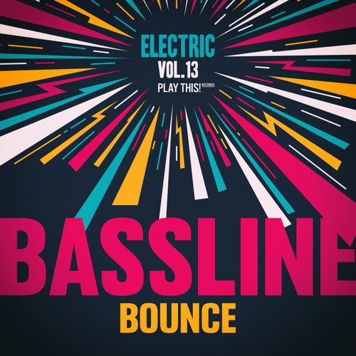 Electric Bassline Bounce, Vol.13