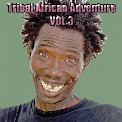 Tribal African Adventure, Vol. 3 (Tribal Tools)