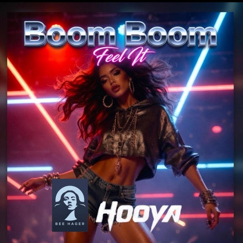 Boom Boom Feel It (feat. Hooya)