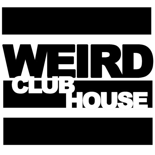 Weird Club House