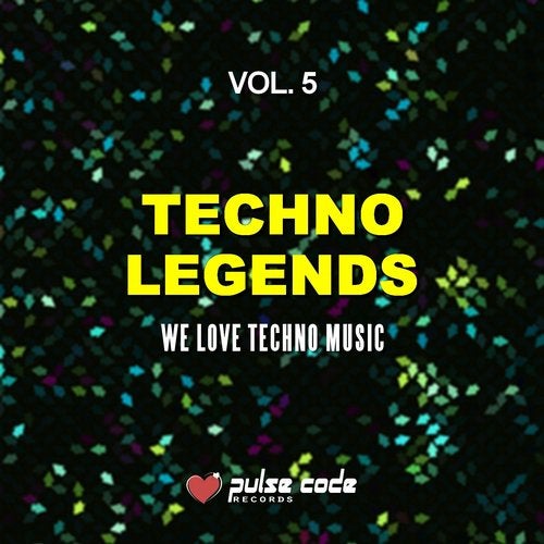 Cover art for Techno Legends, Vol. 5 (We Love Techno Music)