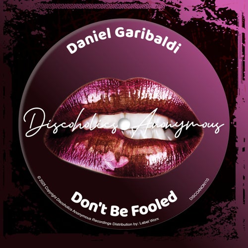 Daniel Garibaldi - Don't Be Fooled (2025) 