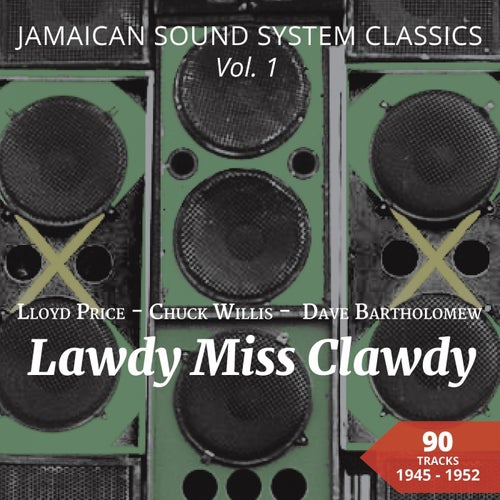 Lawdy Miss Clawdy (Jamaican Sound System Classics)