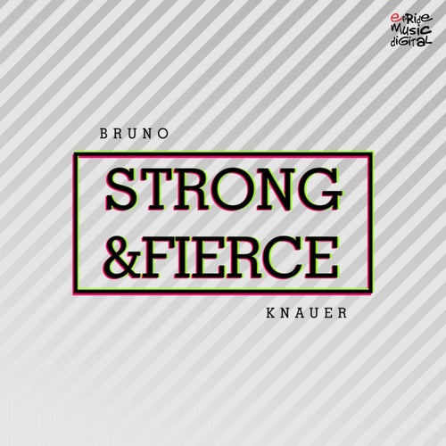 Strong & Fierce