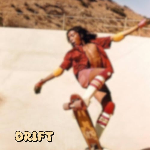 Drift