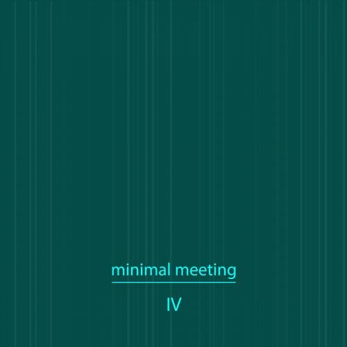Minimal Meeting, Vol. 4